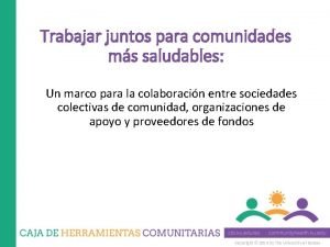 Comunidad trabajando juntos