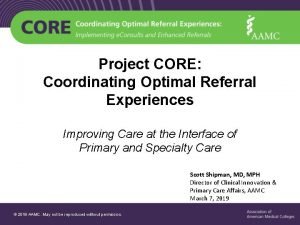 Core referral Core referral