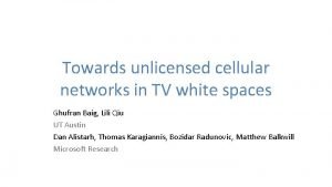 Towards unlicensed cellular networks in TV white spaces