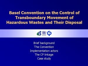 Basel Convention on the Control of Transboundary Movement