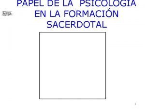 PAPEL DE LA PSICOLOGA EN LA FORMACIN SACERDOTAL