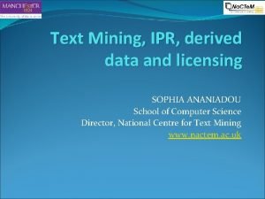 Text Mining IPR derived data and licensing SOPHIA