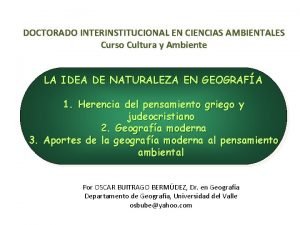 DOCTORADO INTERINSTITUCIONAL EN CIENCIAS AMBIENTALES Curso Cultura y