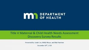 Title V Maternal Child Health Needs Assessment Discovery