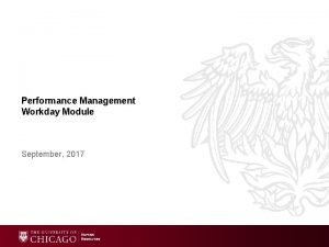 Performance Management Workday Module September 2017 Agenda Navigational