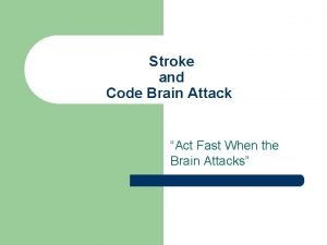 Code fast stroke