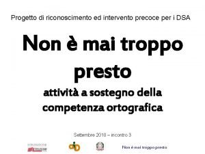 Progetto di riconoscimento ed intervento precoce per i