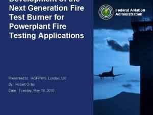 Development of the Next Generation Fire Test Burner