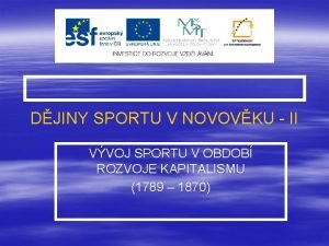 DJINY SPORTU V NOVOVKU II VVOJ SPORTU V