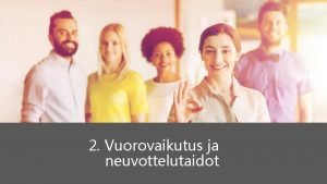 Neuvottelu ja vuorovaikutustaidot