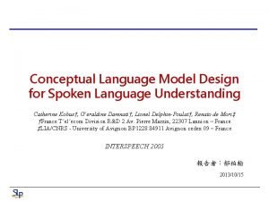 Conceptual Language Model Design for Spoken Language Understanding