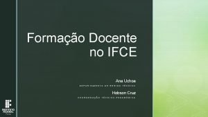 Formao Docente no IFCE Ana Uchoa DEPARTAMENTO DE