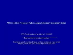 Frequency rate of accident adalah
