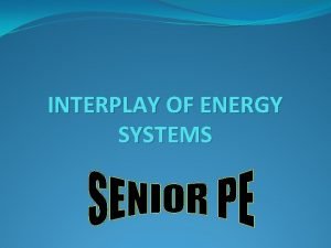 Interplay of energy systems