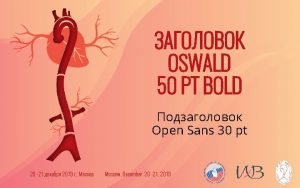 OSWALD 50 PT BOLD Open Sans 30 pt