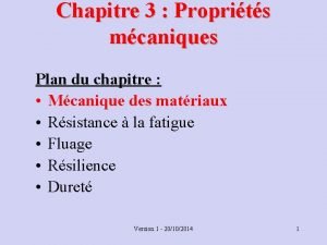 Chapitre 3 Proprits mcaniques Plan du chapitre Mcanique