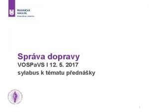 Sprva dopravy VOSPa VS I 12 5 2017