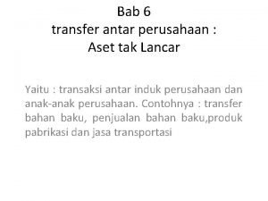 Bab 6 transfer antar perusahaan Aset tak Lancar