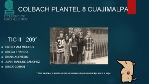 COLBACH PLANTEL 8 CUAJIMALPA TIC II 209 ESTEPHANI