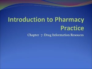 Chapter 7 drug information references