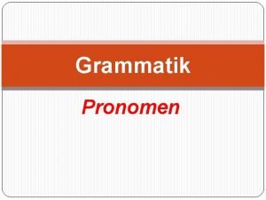Pronomen definition grammatik