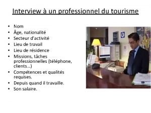 Interview un professionnel du tourisme Nom ge nationalit