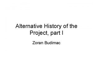 Alternative History of the Project part I Zoran