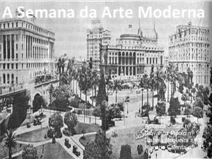 A Semana da Arte Moderna Amanda Simas n