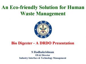 An Ecofriendly Solution for Human Waste Management Bio