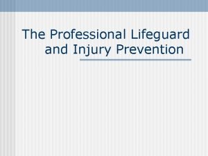 The Professional Lifeguard and Injury Prevention Decision Making