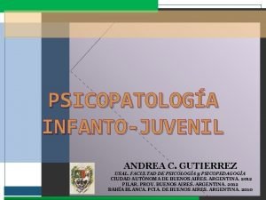 PSICOPATOLOGA INFANTOJUVENIL ANDREA C GUTIERREZ USAL FACULTAD DE