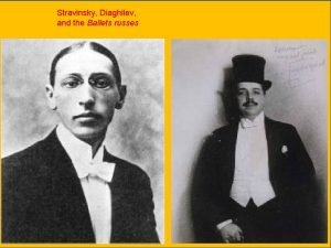 Stravinsky Diaghilev and the Ballets russes Stravinsky The