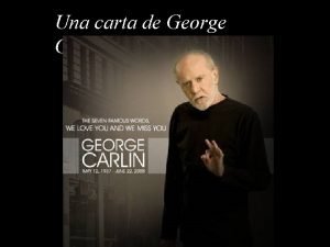 Una carta de George Carlin GEORGE CARLIN Su