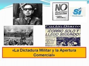 La Dictadura Militar y la Apertura Comercial Visin