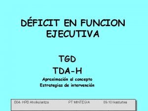 Alteraciones en las funciones ejecutivas