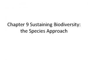 Chapter 9 Sustaining Biodiversity the Species Approach Core
