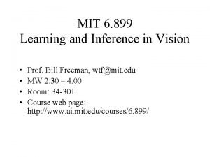 MIT 6 899 Learning and Inference in Vision