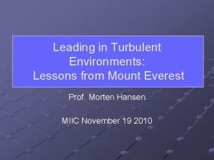 Leading in Turbulent Environments Lessons from Mount Everest