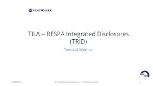 TILA RESPA Integrated Disclosures TRID Townhall Webinar 02102015