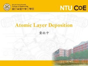 Atomic Layer Deposition 1 Chemical Vapor Deposition 11