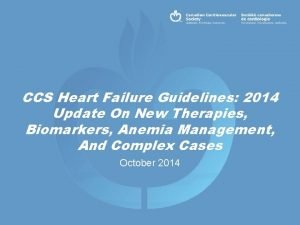 CCS Heart Failure Guidelines 2014 Update On New