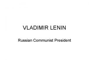 VLADIMIR LENIN Russian Communist President LENIN Vladimir Lenin
