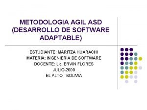 METODOLOGIA AGIL ASD DESARROLLO DE SOFTWARE ADAPTABLE ESTUDIANTE