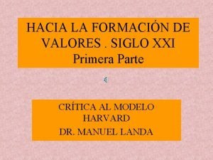 HACIA LA FORMACIN DE VALORES SIGLO XXI Primera