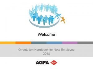 Welcome Orientation Handbook for New Employee 2018 New