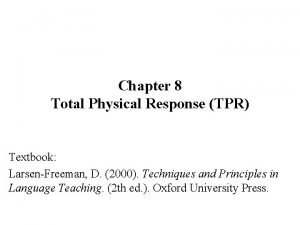 Chapter 8 Total Physical Response TPR Textbook LarsenFreeman