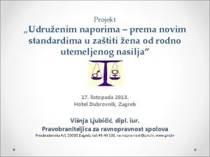 Projekt Udruenim naporima prema novim standardima u zatiti