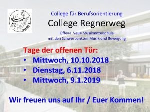 College fr Berufsorientierung College Regnerweg Offene Neue Musikmittelschule