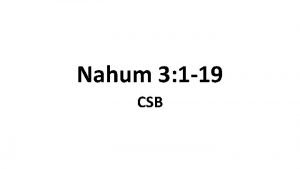 Nahum 3 1 19 CSB Ninevehs Downfall 1