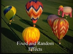 Fixed and Random Effects Theory of Analysis of
